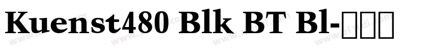 Kuenst480 Blk BT Bl字体转换